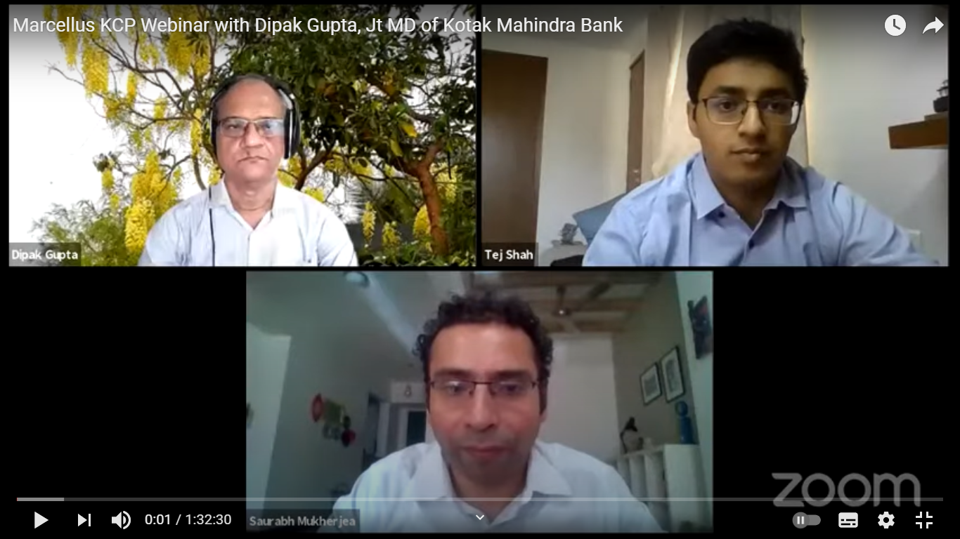 Marcellus “Kings of Capital” Webinar with Dipak Gupta, Joint Managing Director of Kotak Mahindra Bank on ‘Indian banking in the post-Covid era’.
