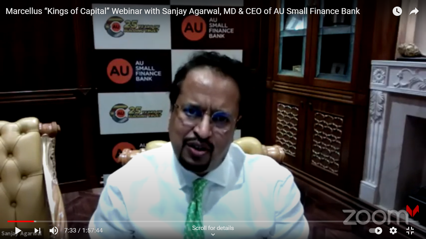 Marcellus “Kings of Capital” Webinar with Sanjay Agarwal, MD & CEO of AU Small Finance Bank