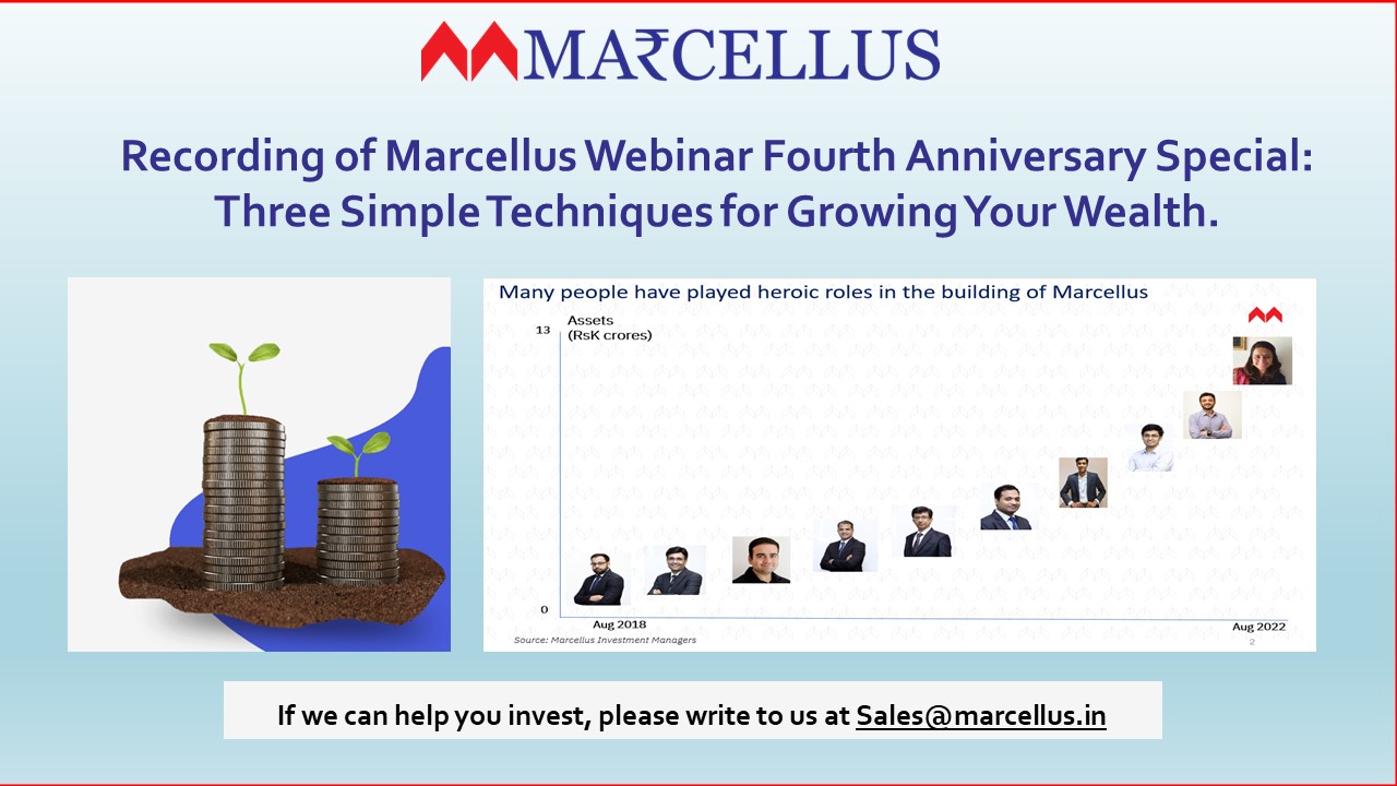 Marcellus Webinar on the occasion of 4th Anniversary Special: Three Simple Techniques for Growing Your Wealth.