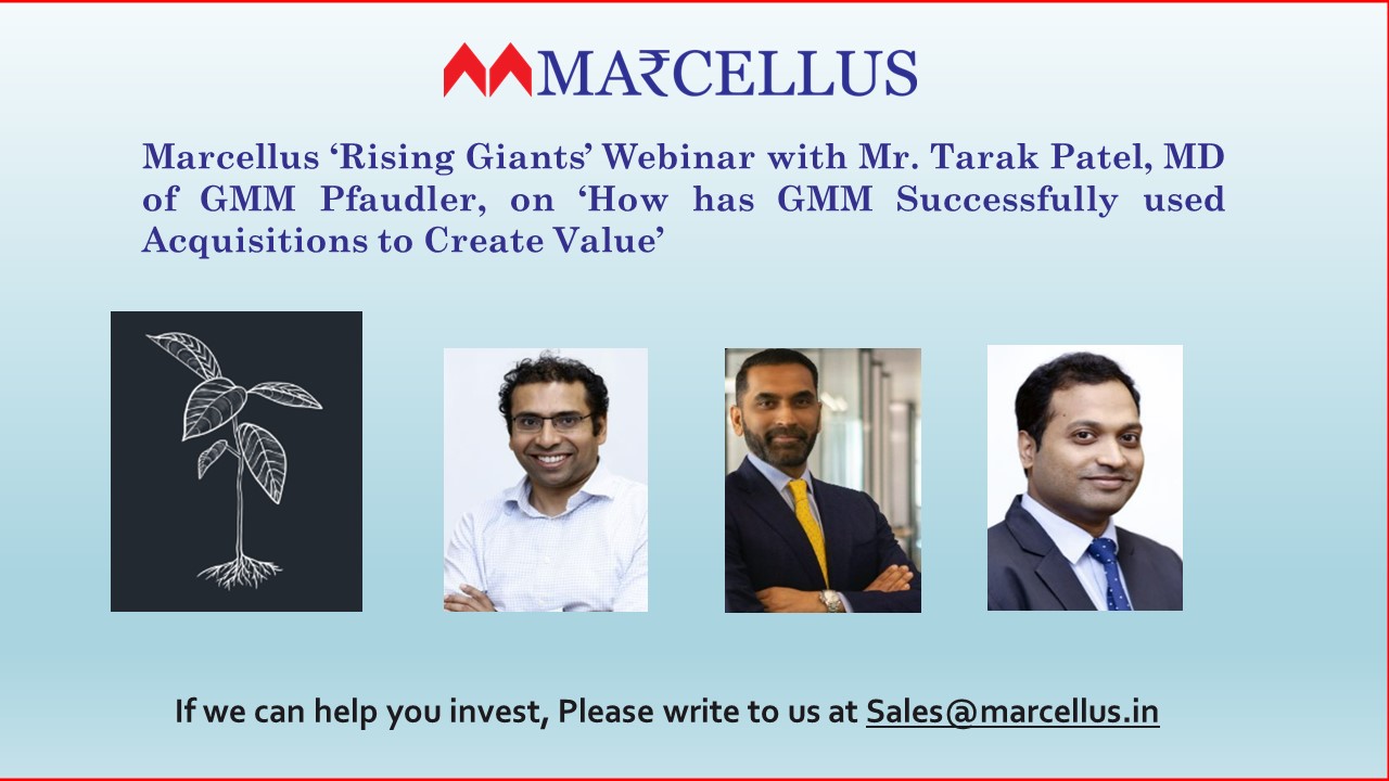 Marcellus Rising Gaints Portfolio Webinar with Mr. Tarak Patel, MD of GMM Pfaudler, on How has GMM Successfully used Acquisitions to Create Value
