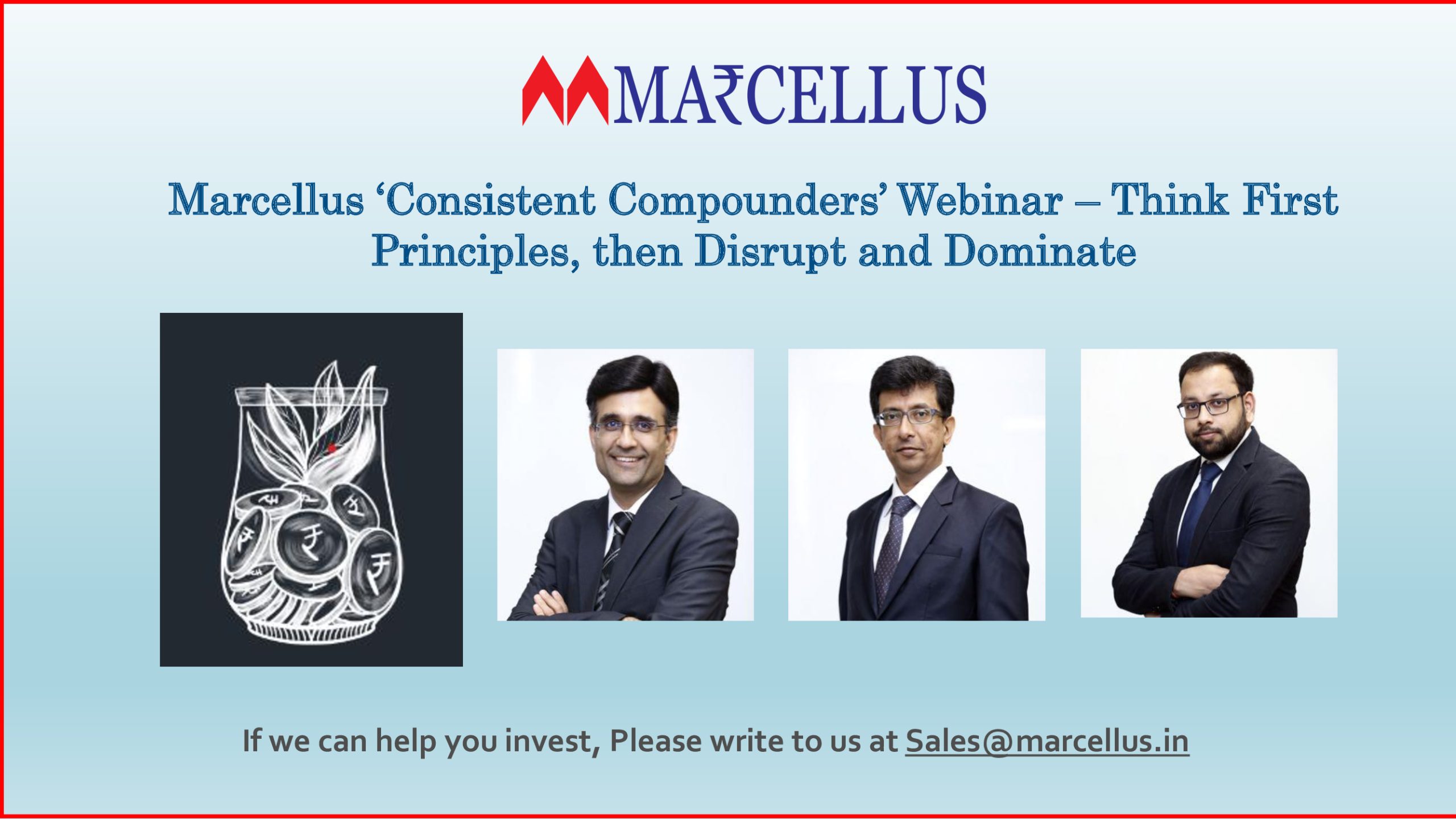 Marcellus Consistent Compounders Portfolio Webinar on Thinking the First Principles, then Disrupt and Dominate the market
