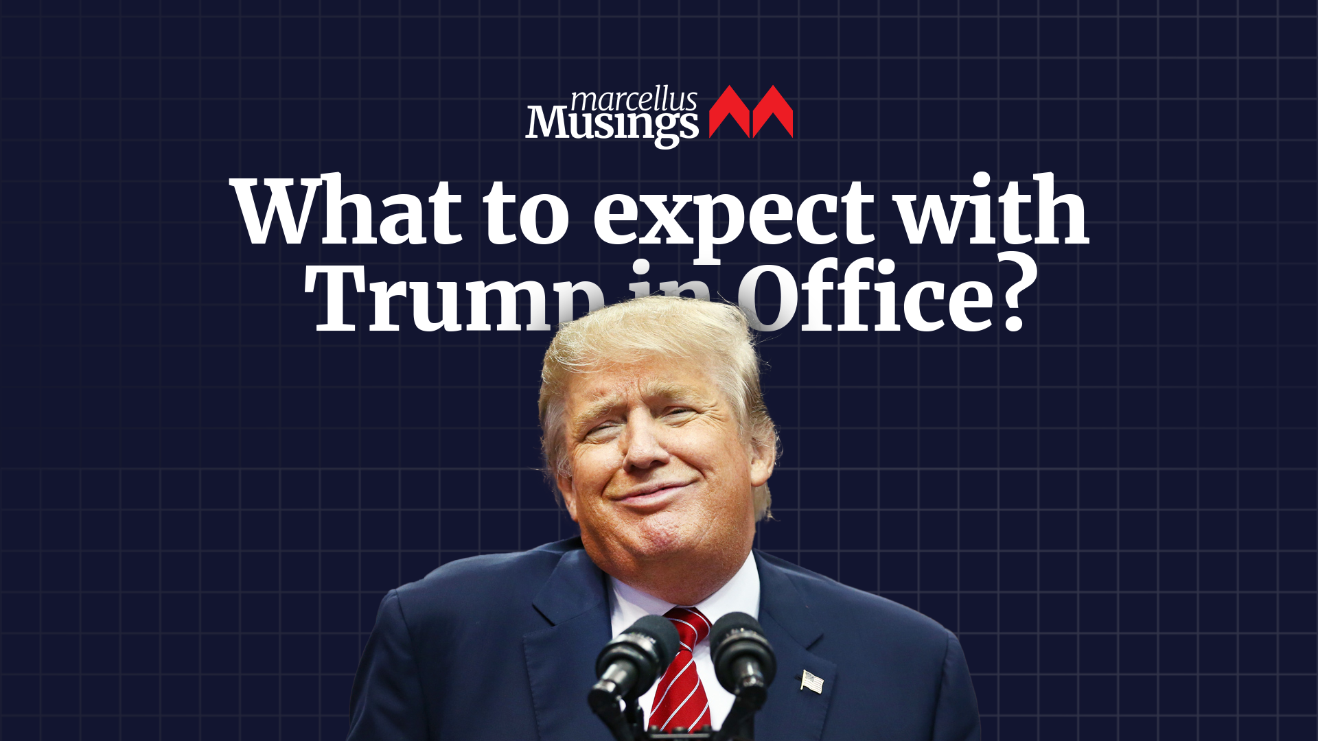 What to Expect with Trump in Office